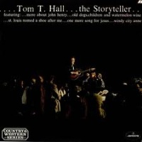 Tom T. Hall - Tom T. Hall---The Storyteller